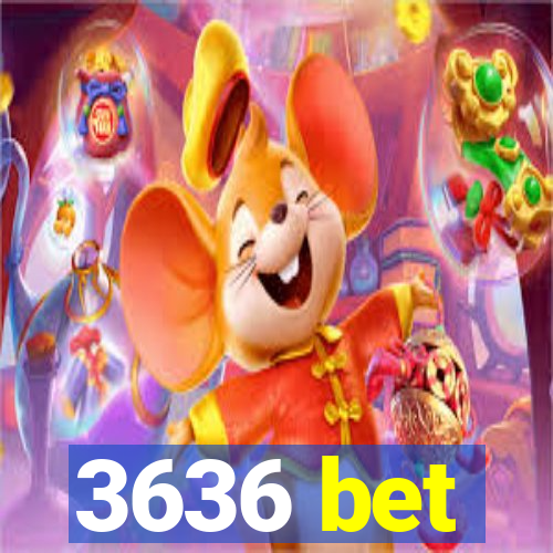 3636 bet